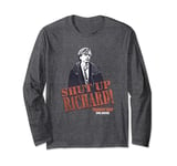 Tommy Boy Shut Up Richard Long Sleeve T-Shirt