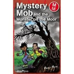 Mystery Mob and the Monster on the Moor (häftad, eng)