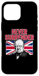 Coque pour iPhone 16 Pro Max Winston Churchill Never Surrender avec drapeau Union Jack