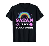 Satan Is My Sugar Daddy T-Shirt