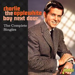 Charlie Applewhite  Charlie Applewhite: The Boy Next Door  Complete  CD