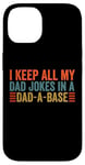 Coque pour iPhone 14 I keep all my dad jokes in a dad a base dad jokes