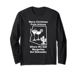 Funny Arizona Christmas Vacation Cactus & Margaritas Long Sleeve T-Shirt