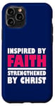 Coque pour iPhone 11 Pro Inspiré par la foi renforcée par le Christ spirituel Beleive