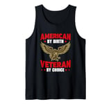 American By Birth Veteran By Choice US Flag Patriotic Tank Top