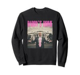 Trump 2024 Take America Back Trump Daddy's Home Pink 2024 Sweatshirt