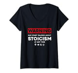 Womens Warning May Start Talking About Stoicism Stoic Philosophy V-Neck T-Shirt