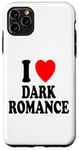 Coque pour iPhone 11 Pro Max I Heart (Love) Dark Romance Reading Romans Livres