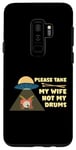 Coque pour Galaxy S9+ Take My Wife Batteur de batterie Alien Humour Blague