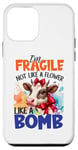 iPhone 12 mini I'm Fragile Not Like A Flower Like A Bomb Case