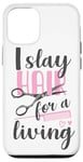 iPhone 12/12 Pro Hair Stylist Hairdresser I Slay Hair For A Living Case