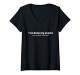 Womens Funny I've finished my exams can i go back to bed V-Neck T-Shirt