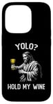 Coque pour iPhone 14 Pro YOLO Hold My Wine Funny Jesus Easter JK BRB Ressurection