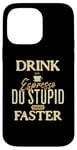 Coque pour iPhone 14 Pro Max Buvez du café expresso et faites des choses stupides plus rapidement