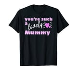 For Mum, Lovely Mummy, Mothers Day T-Shirt