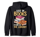 Lost In Books Found In The Library Borrow Books Zip Hoodie