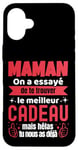 Coque pour iPhone 16 Plus Cadeau Fete Des Meres Humour Tee Shirt Femme Fete Fes Meres