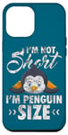 Coque pour iPhone 15 Pro Max Cool I'm Not Short I'm Penguin Size Funny Animal Sleeping