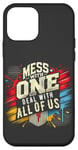 iPhone 12 mini Mess With One Deal With All Us Funny Matching Team Squad Pun Case