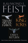 The Complete Conclave of Shadows Trilogy: Talon of the Silver Hawk, King of Foxes, Exile’s Return