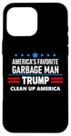 Coque pour iPhone 16 Pro Max Trump America's Favorite Garbage Man Here To Clean Up Trash