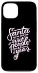 iPhone 13 Santa has the right idea visit people once a year Case