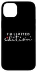 iPhone 14 Plus I am Limited Edition Positive Self-Esteem I am Unique Case