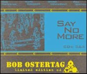 Bob Ostertag  Say No More 3 &amp; 4  CD