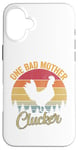 Coque pour iPhone 16 Plus One Bad Mother Clucker Funny Chicken