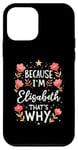 iPhone 12 mini Women Because I'm Elisabeth That's Why Woman Name Case