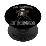 Je préfèrerais danser avec Panda Fun PopSockets PopGrip Adhésif