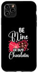 iPhone 11 Pro Max Be Mine Or Buy Chocolates Relationship Couple Heart Case