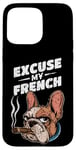 Coque pour iPhone 15 Pro Max Bulldog français Excuse My Frenchie Vintage Bulldog Lover