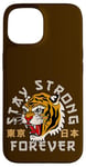 Coque pour iPhone 15 Stay Strong Forever Cool Wild Tiger Graphic Cool Designs