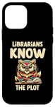 iPhone 12 mini Librarians Know The Plot Librarian Book Reading Books Case