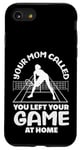 Coque pour iPhone SE (2020) / 7 / 8 Tennis Your Mom Called a quitté la maison