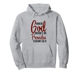 Isaiah 58:11 Chapter Christians God guides and provides Pullover Hoodie