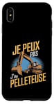 Coque pour iPhone XS Max Je Peux Pas J’ai Pelleteuse Homme Humour Engin De Chantier