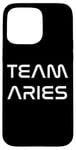 Coque pour iPhone 15 Pro Max Cool White Font: Team Aries Zodiac Astrological Sign