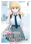 I&#039;m in Love with the Older Girl Next Door Vol. 1