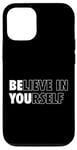 Coque pour iPhone 12/12 Pro Croire en soi Pensée Positive Citation Motivante