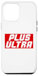 iPhone 12 Pro Max Plus Ultra Go Beyond Your Limits! Case