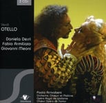 Fabio Armiliato, Cejiel, Chorus Of The Royal Opera Of Wallonie, Cristiano Cremonini, Daniela Dess, Daniela Dessì, Giovanni Meoni, James Edwards, Luciano Montanaro, Marc Tissons, Namur Opera Chorus, Roger Joakim, Sophie Fournier  Otello  CD