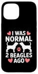 Coque pour iPhone 15 I Was Normal 2 Beagles Ago Chien Beagle