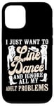 iPhone 12/12 Pro Line Dancing Dance Teacher I Just Want To Line Dance And Case