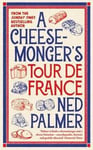 Cheesemongerâ??s Tour de France