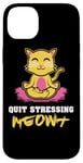 Coque pour iPhone 14 Plus Quit Stressing Meowt Siège de méditation en lotus pour chat