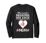 My Favorite Mountain Bike Racer Mom Mother's Day Cute Heart Long Sleeve T-Shirt