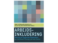 Inkludering På Arbetsmarknaden | Inge Storgaard Bonfils Julia Salado-Rasmussen | Språk: Danska