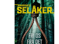 Fri Os Fra Det Onde | Johannes Selåker | Språk: Danska